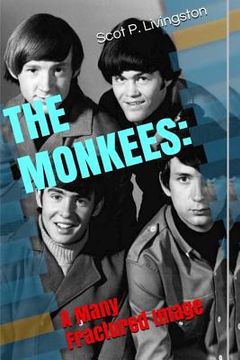 portada The Monkees: A Many Fractured Image (en Inglés)