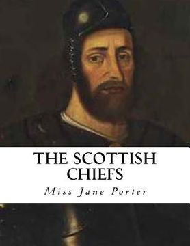 portada The Scottish Chiefs: An Historical Novel (in English)