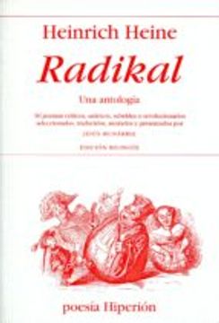 Radikal, una Antología: 50 Poemas Críticos, Satíricos Rebeldes o Revolucionarios (en Español, Alemán)