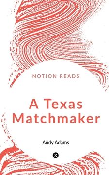portada A Texas Matchmaker (en Inglés)