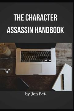 portada The Character Assassin Handbook: A Chaos Out of Chaos Publication (en Inglés)