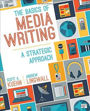portada The Basics of Media Writing: A Strategic Approach (en Inglés)
