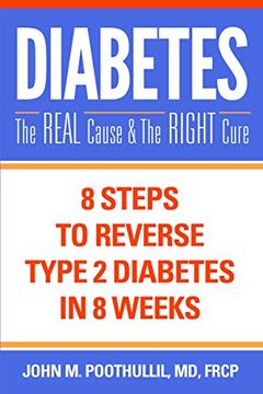 portada Diabetes—The Real Cause and the Right Cure: 8 Steps to Reverse Type 2 Diabetes in 8 Weeks (en Inglés)
