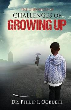 portada The Chronicle of Challenges of Growing Up (en Inglés)