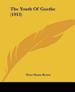 portada the youth of goethe (1913) (in English)