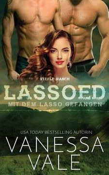 portada Lassoed - mit dem Lasso gefangen (in German)