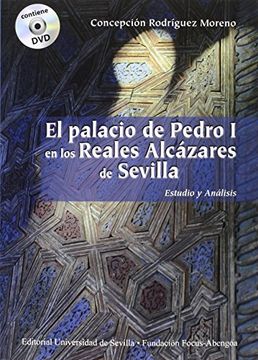 portada El Palacio de Pedro i en los Reales Alcázares de Sevilla.  Estudio y Análisis