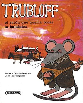 portada Trubloff, el Raton que Queria Tocar la Balalaica