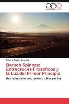 portada baruch spinoza: entrecruces filos ficos y la luz del primer principio (en Inglés)
