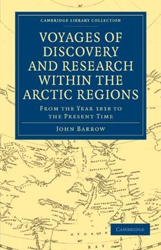 portada Voyages of Discovery and Research Within the Arctic Regions, From the Year 1818 to the Present Time (Cambridge Library Collection - Polar Exploration) (en Inglés)