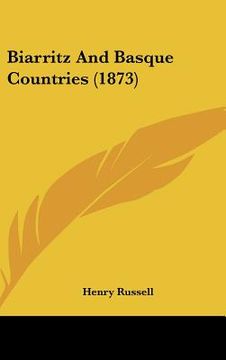portada biarritz and basque countries (1873) (en Inglés)