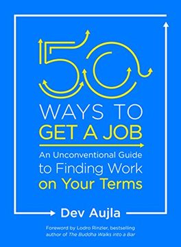 portada 50 Ways to get a Job: An Unconventional Guide to Finding Work on Your Terms (in English)