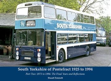 portada South Yorkshire of Pontefract 1925 to 1994: Part Two: 1973 to 1994: The Final Years and Reflection (en Inglés)