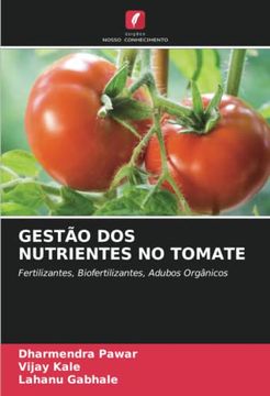 portada Gestão dos Nutrientes no Tomate: Fertilizantes, Biofertilizantes, Adubos Orgânicos