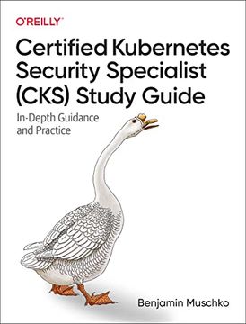 portada Certified Kubernetes Security Specialist (Cks) Study Guide: In-Depth Guidance and Practice (in English)