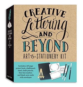 portada Creative Lettering and Beyond art & Stationery Kit: Includes a 40-Page Project Book, Chalkboard, Easel, Chalk Pencils, Fine-Line Marker, and Blank Note Cards With Envelopes (Creative. And Beyond) 