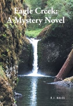 portada Eagle Creek: A Mystery Novel (en Inglés)