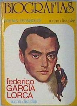 portada Federico García Lorca. Biografías Poetas Españoles