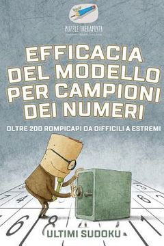 portada Efficacia del modello per campioni dei numeri Ultimi Sudoku Oltre 200 rompicapi da difficili a estremi (in Italian)