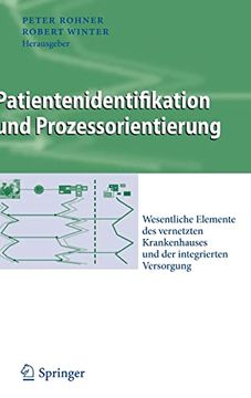 portada Patientenidentifikation und Prozessorientierung: Wesentliche Elemente des Vernetzten Krankenhauses und der Integrierten Versorgung (en Alemán)