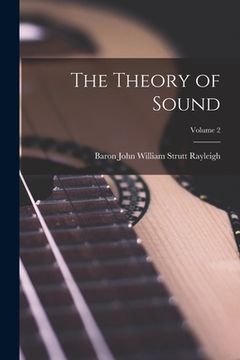 portada The Theory of Sound; Volume 2