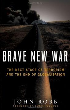 portada Brave new War: The Next Stage of Terrorism and the end of Globalization (en Inglés)