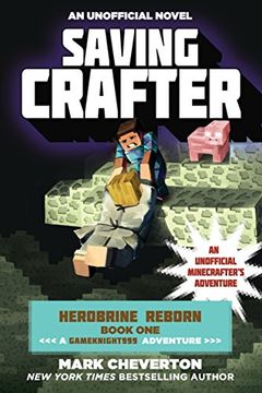 portada Saving Crafter: Herobrine Reborn Book One: A Gameknight999 Adventure: An Unofficial Minecrafter’s Adventure (Minecraft Gamer's Adventure)
