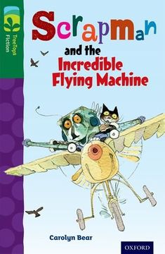 portada Oxford Reading Tree TreeTops Fiction: Level 12 More Pack C: Scrapman and the Incredible Flying Machine