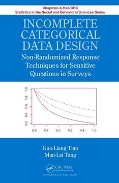 portada Incomplete Categorical Data Design: Non-Randomized Response Techniques for Sensitive Questions in Surveys (en Inglés)