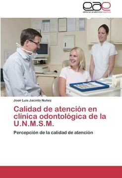 portada Calidad de Atencion En Clinica Odontologica de La U.N.M.S.M.