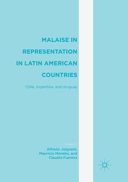 portada Malaise in Representation in Latin American Countries: Chile, Argentina, and Uruguay (en Inglés)