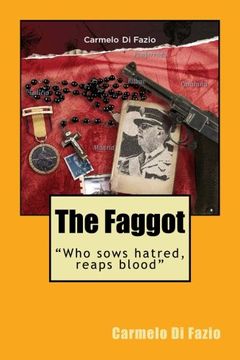 portada The Faggot: "Who sows hatred, reaps blood"