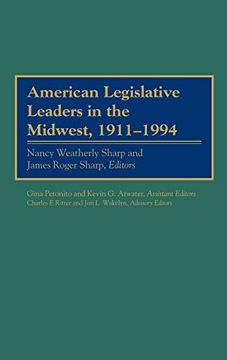 portada American Legislative Leaders in the Midwest, 1911-1994 (en Inglés)