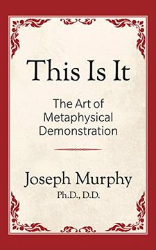 portada This is It! The art of Metaphysical Demonstration (in English)
