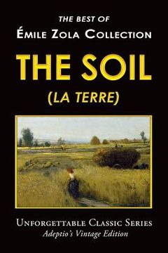 portada Émile Zola Collection - The Soil (La Terre) (en Inglés)