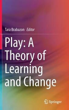 portada Play: A Theory of Learning and Change (en Inglés)