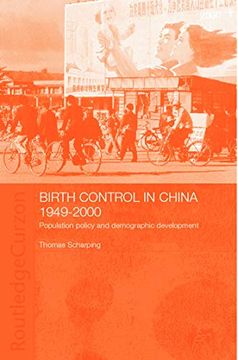 portada Birth Control in China 1949-2000: Population Policy and Demographic Development