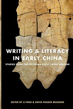 portada Writing and Literacy in Early China: Studies From the Columbia Early China Seminar (in English)