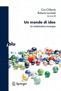 portada Un Mondo Di Idee: La Matematica Ovunque (en Italiano)