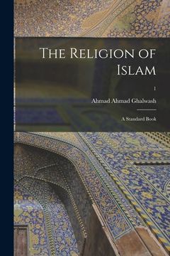 portada The Religion of Islam: a Standard Book; 1