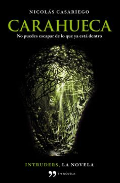 portada Carahueca: Intruders, la novela (Novela (temas Hoy)) (in Spanish)