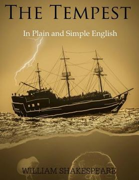 portada The Tempest in Plain and Simple English: (A Modern Translation and the Original Version) (en Inglés)