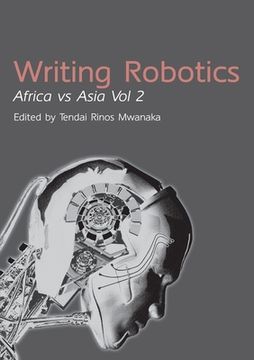 portada Writing Robotics: Africa Vs Asia Vol 2 (en Inglés)