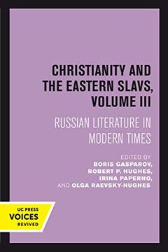 portada Christianity and the Eastern Slavs, Volume Iii: Russian Literature in Modern Times (California Slavic Studies) (en Inglés)