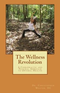 portada The Wellness Revolution: A Chiropractic and Natural Approach to Optimal Health