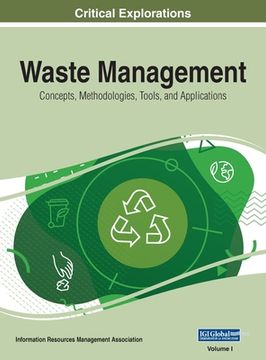 portada Waste Management: Concepts, Methodologies, Tools, and Applications, VOL 1 (en Inglés)