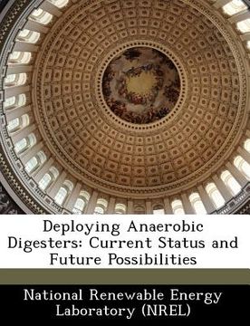 portada deploying anaerobic digesters: current status and future possibilities (en Inglés)