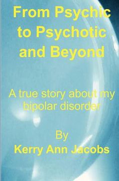 portada from psychic to psychotic and beyond