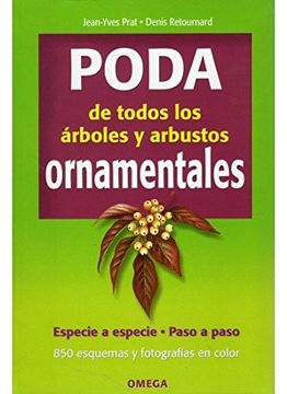 portada Poda de Todos los Arboles y Arbustos Ornamentales (in Spanish)