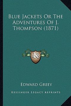 portada blue jackets or the adventures of j. thompson (1871) (en Inglés)